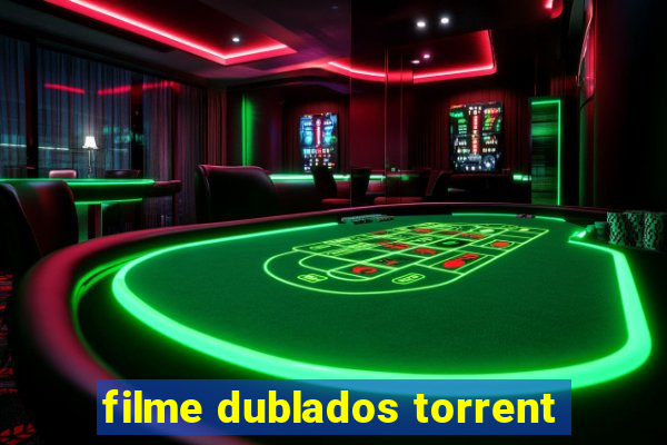 filme dublados torrent